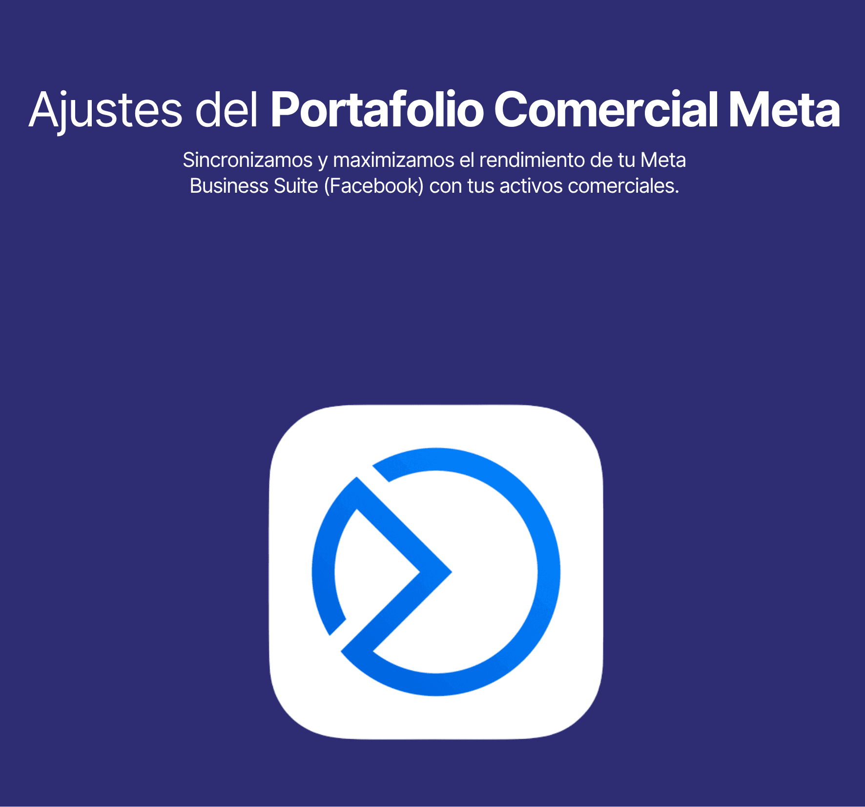 Ajustes del Portafolio Comercial de Meta